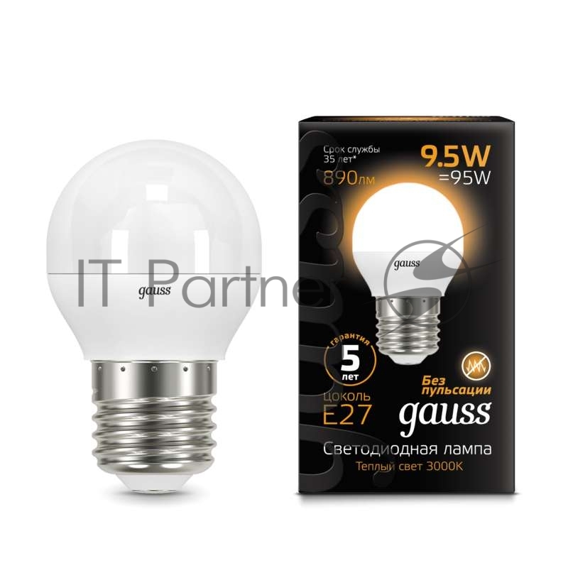 Лампа светодиодная Gauss LED Шар E27 9.5W 890lm 3000K 1/10/50